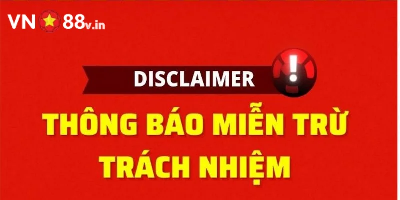 Người chơi cần nắm rõ các trường hợp mà nhà cái miễn trừ trách nhiệm